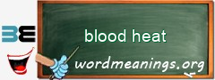 WordMeaning blackboard for blood heat